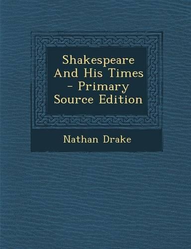 Shakespeare and His Times - Primary Source Edition: (English)