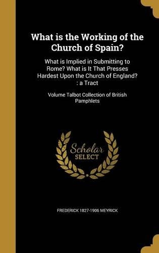 What is the Working of the Church of Spain?