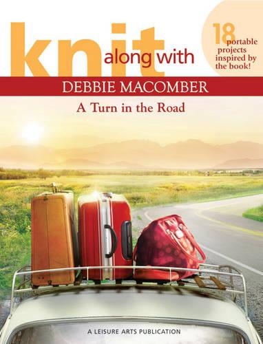 Knit Along with Debbie Macomber: A Turn in the Road