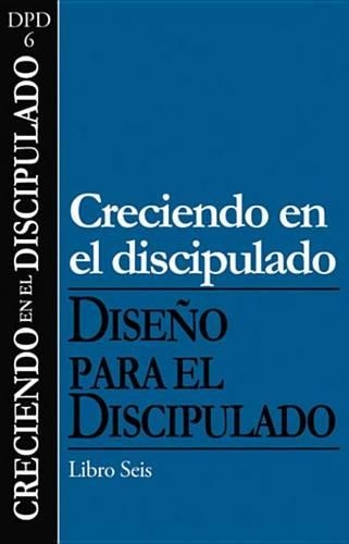 Creciendo En El Discipulado