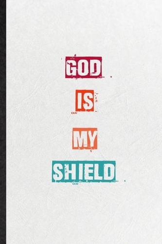 God Is My Shield