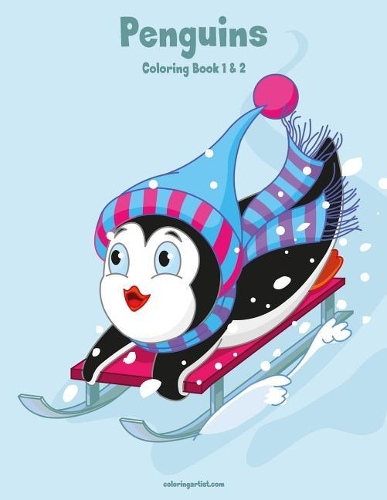 Penguins Coloring Book 1 & 2: (Penguins)