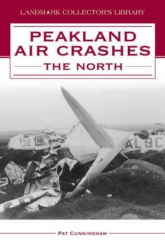 Peakland Air Crashes - The North