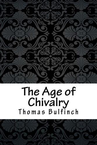 The Age of Chivalry