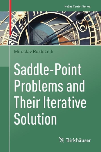Saddle-Point Problems and Their Iterative Solution: (Necas Center Series)