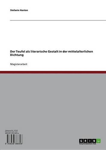 Der Teufel ALS Literarische Gestalt in Der Mittelalterlichen Dichtung