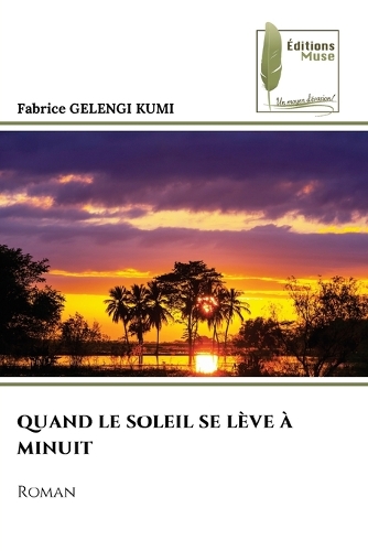 Quand Le Soleil Se Lève À Minuit