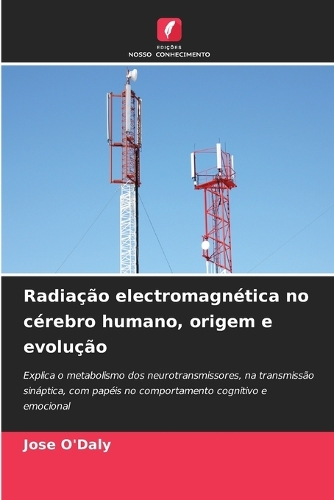 Radiação electromagnética no cérebro humano, origem e evolução