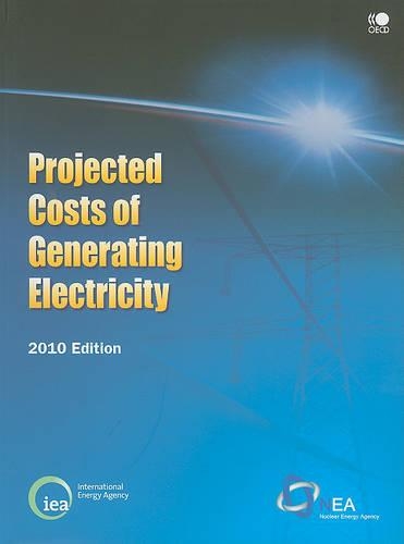 Projected Costs of Generating Electricity: 2010
