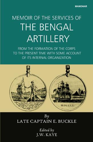 Memoir of the Services of the Bengal Artillery