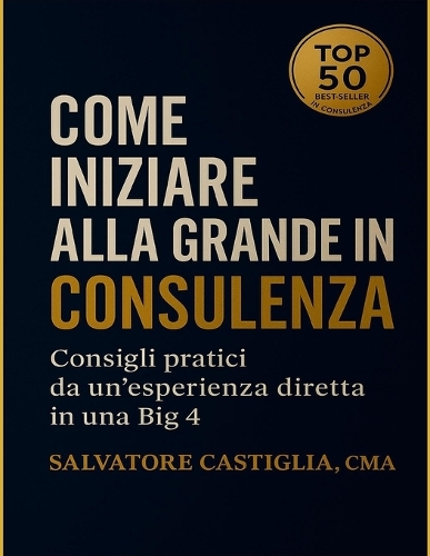 Come iniziare alla grande in Consulenza