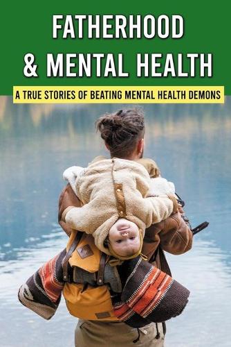 Fatherhood & Mental Health