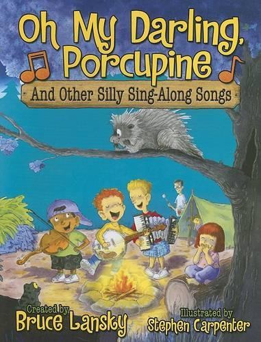 Oh My Darling, Porcupine: And Other Silly Sing-Along Songs