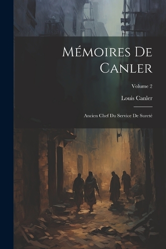 Mémoires De Canler
