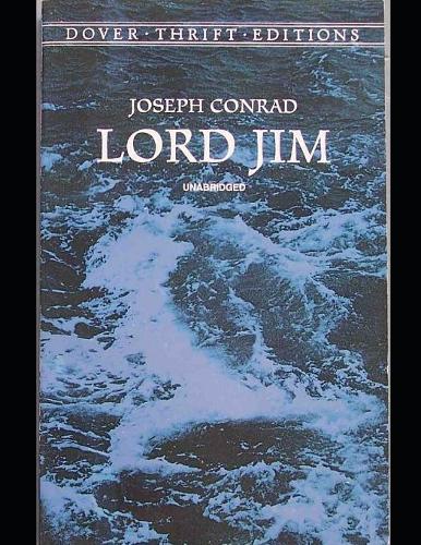 Lord Jim: The Brilliant Novel (Annotated) By Joseph Conrad.