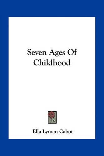 Seven Ages Of Childhood: (English)