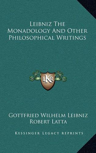 Leibniz The Monadology And Other Philosophical Writings