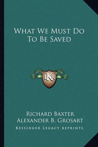 What We Must Do To Be Saved
