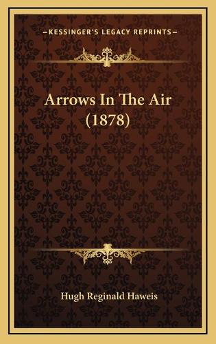 Arrows In The Air (1878): (English)