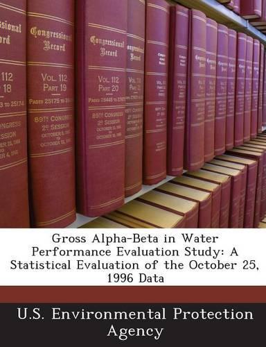 Gross Alpha-Beta in Water Performance Evaluation Study: A Statistical Evaluation of the October 25, 1996 Data(English)