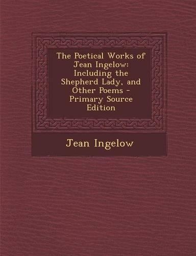 The Poetical Works of Jean Ingelow