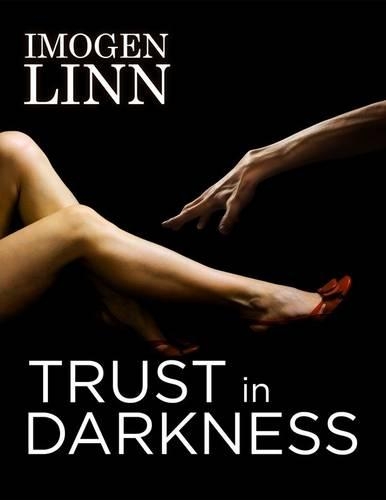Trust in Darkness (BDSM Erotica)