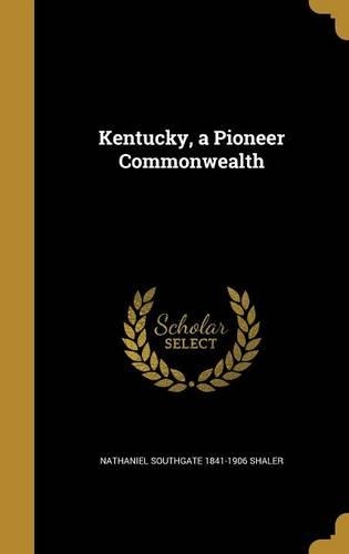Kentucky, a Pioneer Commonwealth
