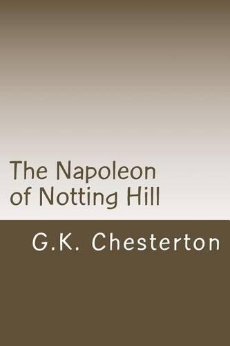 The Napoleon of Notting Hill
