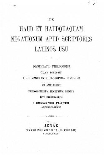 De Haud et Haudquaquam Negationum Apud Scriptores Latinos Usu