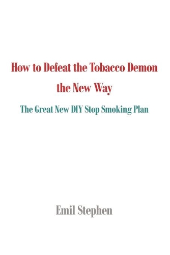 How to Defeat the Tobacco Demon the New Way