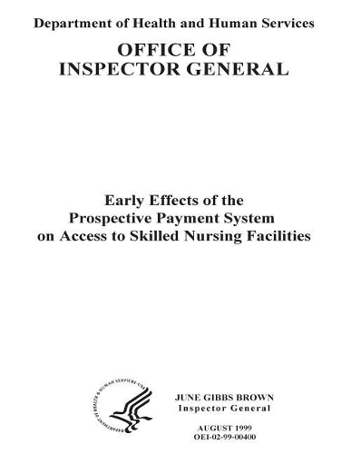 Early Effects of the Prospective Payment System on Access to Skilled Nursing Facilities.