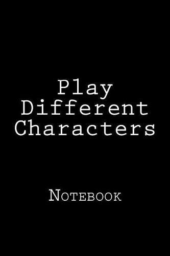 Play Different Characters