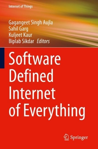 Software Defined Internet of Everything: (Internet of Things)