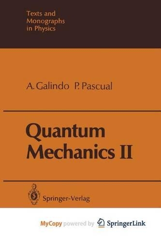 Quantum Mechanics II