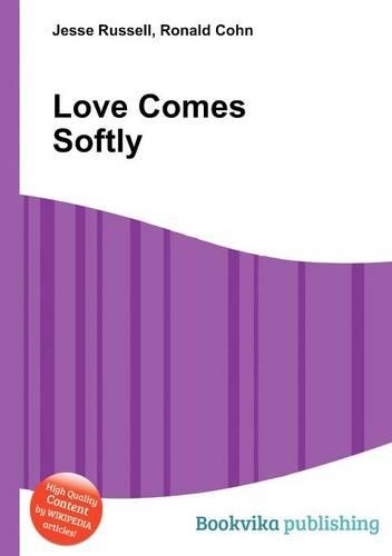 Love Comes Softly