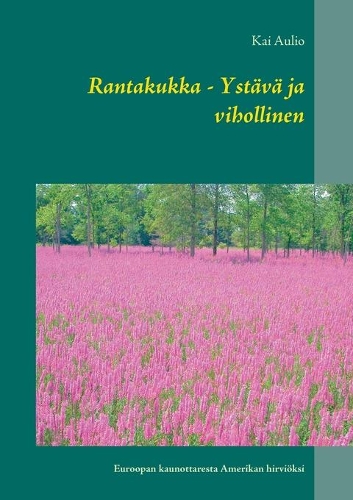 Rantakukka - Ystävä ja vihollinen
