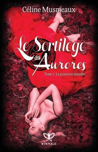 Le Sortilege Des Aurores