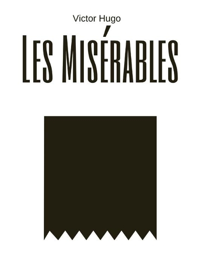 Les Misérables by Victor Hugo