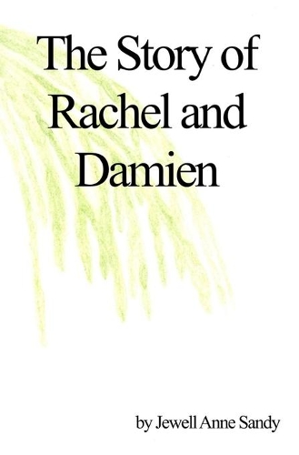 The Story of Rachel and Damien