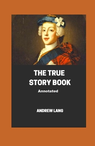 The True Story Book Annotated