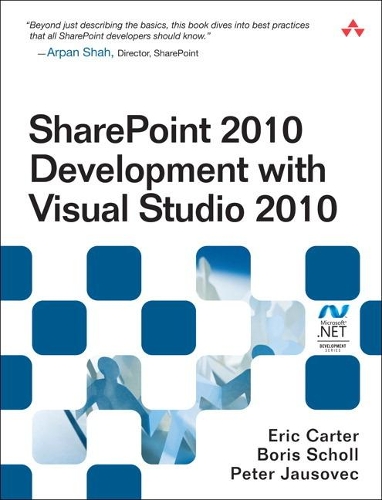 SharePoint 2010 Development with Visual Studio 2010: (Microsoft Windows Development Series)