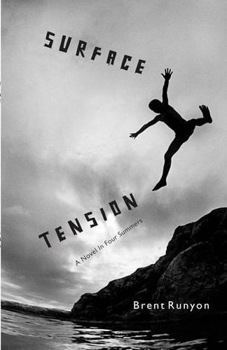 Surface Tension: A Novel in Four Summers(English)