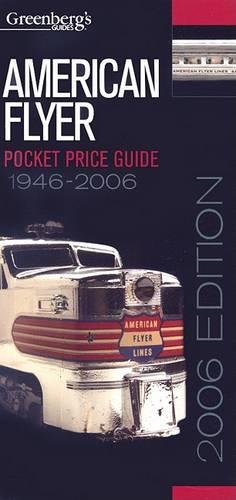 American Flyer Pocket Price Guide 1946-2006