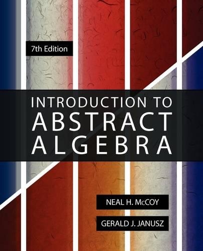 Introduction to Abstract Algebra, 7th Edition: (English)