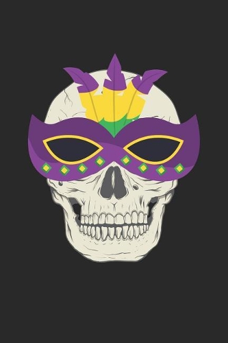 Mardi Gras Notebook - Mardi Gras Skull Funny Mardi Gras Parade - Mardi Gras Journal - Mardi Gras Diary