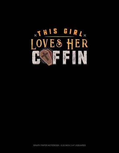 This Girl Loves Her Coffin