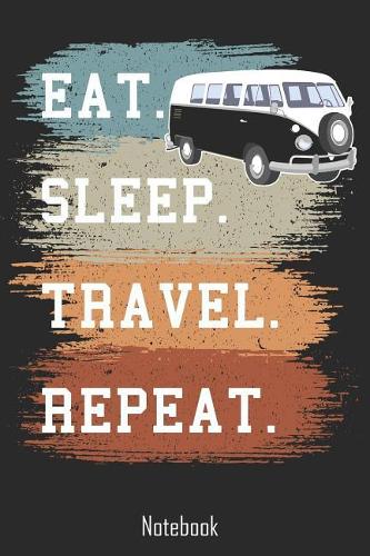 Eat. Sleep. Travel. Repeat.
