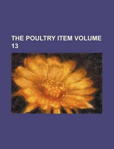 The Poultry Item Volume 13: (English)