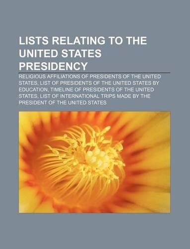 Lists Relating to the United States Presidency