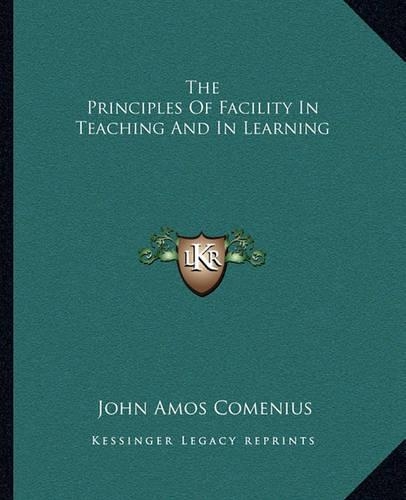 The Principles Of Facility In Teaching And In Learning